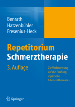 Fresenius, Hatzenb&uuml;hler, Heck: Repetitorium Schmerztherapie, Springer Verlag
