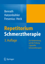 Fresenius, Hatzenbühler, Heck: Repetitorium Schmerztherapie, Springer Verlag